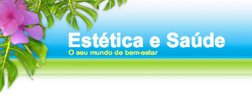 Estética e Saúde - O seu mundo de bem-estar